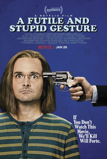 Глупый и бессмысленный жест / A Futile and Stupid Gesture (2018)