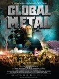 Глобальный метал / Global Metal (2008)