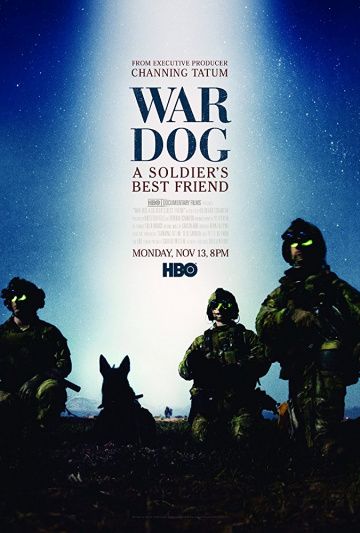 Боевой пес: Лучший друг солдата / War Dog: A Soldier's Best Friend (2017)