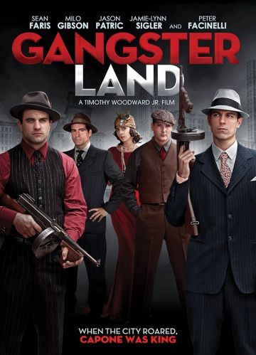 Земля гангстеров / Gangster Land (2017)