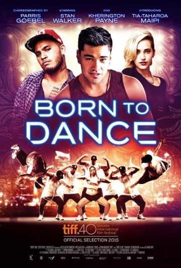 Рождённый танцевать / Born to Dance (2015)