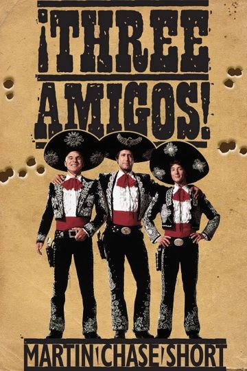 Три амигос! / ¡Three Amigos! (1986)