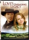 Бесконечное наследство любви / Love's Unending Legacy (2007)