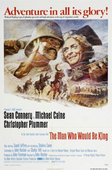 Человек, который хотел быть королем / The Man Who Would Be King (1975)