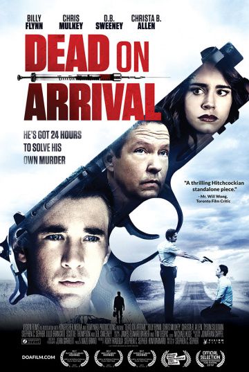 Смерть по прибытии / Dead on Arrival (2017)