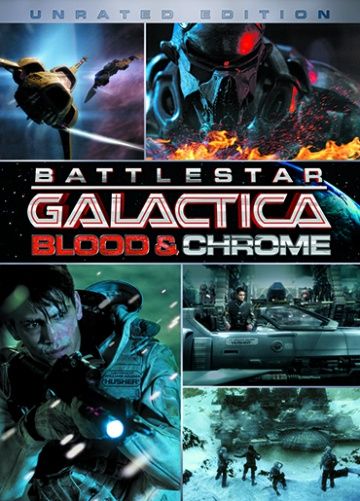 Звездный Крейсер Галактика: Кровь и Хром / Battlestar Galactica: Blood & Chrome (2012)