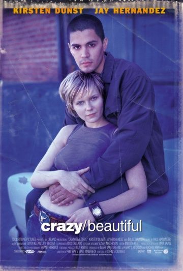 Безумная и прекрасная / Crazy/Beautiful (2001)