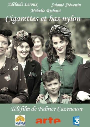 Сигареты и нейлоновые чулки / Cigarettes et bas nylons (2010)