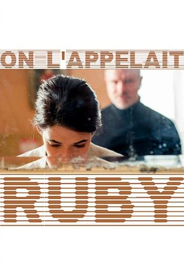 Ее звали Руби / On l'appelait Ruby (2017)