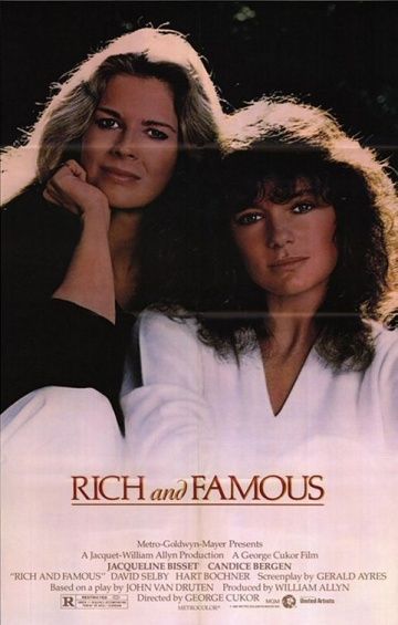 Богатые и знаменитые / Rich and Famous (1981)