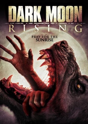 Восход тёмной луны / Dark Moon Rising (2015)