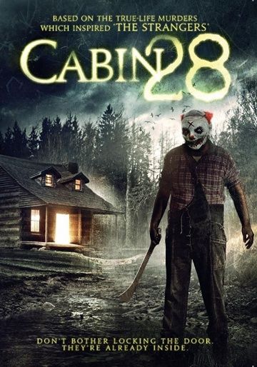 Коттедж 28 / Cabin 28 (2017)